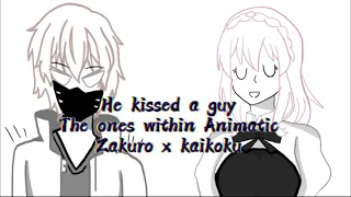 | he kissed a guy| the ones within Animatic| zakuro x kaikuko|