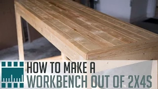 How to Make a Workbench Out of 2x4s