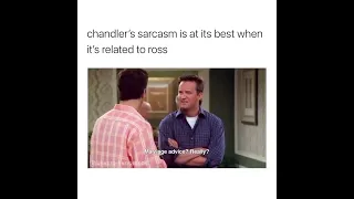 Chandler's sarcasm towards Ross !!🤣