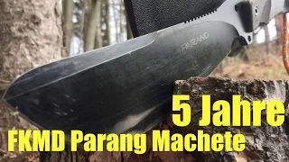 FKMD Parang Survival Knife Machete - 5 Jahre Erfahrungen