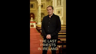 The Last Priests And Nuns In Ireland S01E01