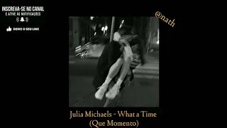 Julia Michaels Feat. Niall Horan - What a time (Lyrics/Legenda)