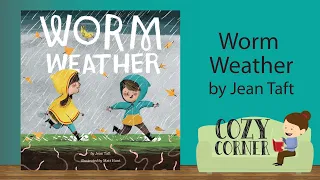 📚Children's Book Read Aloud: WORM WEATHER By Jean Taft and Matt Hunt