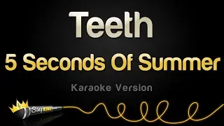 5 Seconds Of Summer - Teeth (Karaoke Version)