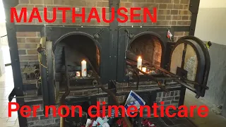 MAUTHAUSEN || Per non dimenticare