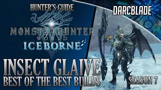Best of the Best Insect Glaive Builds : MHW Iceborne Amazing Builds : Series 7