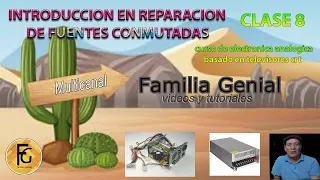 CLASE 8 , REPARACION FUENTES CONMUTADAS,  CURSO DE ECTRONICA ANALOGICA, BASADO EN TELEVISORES CRT 👈