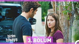 Bizim Hikaye 3. Bölüm