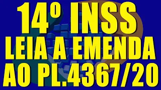 14º salário INSS - PL4367/2020 foi apresentada uma emenda ao projeto e ninguém te mostra