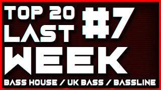 TOP 20 LAST WEEK - BASS HOUSE & BASSLINE VOL 7 & TRACKLIST | DJ SALIS