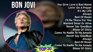 Bon Jovi 2024 MIX Playlist - You Give Love A Bad Name, Livin' On A Prayer, It's My Life, Always