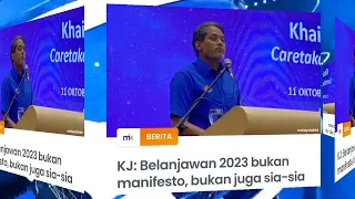 KJ: Belanjawan 2023 bukan manifesto, bukan juga sia-sia #pru15 #politik #bn