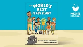 The World's Best Class Plant | Kids Book Read Aloud Story 📚