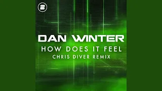 How Does It Feel (Chris Diver Extended Remix)