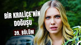 Bir "Kraliçe"nin Doğuşu 39. Bölüm - Yasak Elma