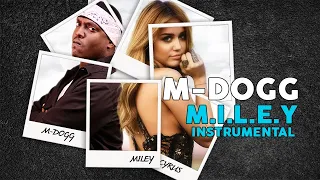 M-Dogg - MILEY (instrumental)