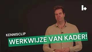 De werkwijze van Kader! - Kennisclip #7