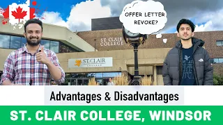 Advantages & Disadvantages of Studying in St. Clair College🇨🇦 | Windsor | Offer Letter Revoke Risk?