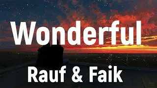Rauf & Faik-Wonderful (Премьера трека & Lyrics)
