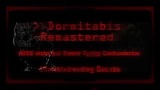 Story of the greatest easter egg | Dormitabis Remastered Third Ending Remake | Part 1