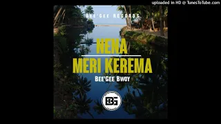 Nena (Meri Kerema) (2021)-Bee'Gee Bwoy (BeeGee Records)