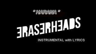 HARANA (Instrumental with Lyrics) (Karaoke) - ERASERHEADS