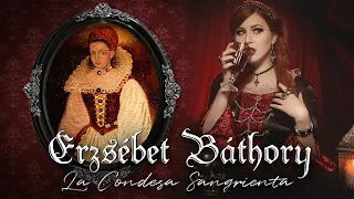 Elizabeth Bathory, La CONDESA SANGRIENTA (Erzsébet Báthory) la Historia REAL | Estela Naïad