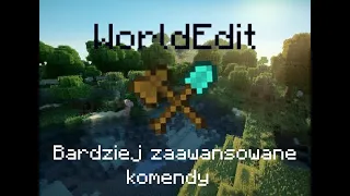 Bardziej zaawansowane komendy | WorldEdit Poradnik