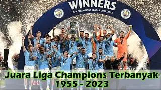 Daftar Juara Liga Champion Terbanyak 1955-2023 ~ Gelar Pertama Manchester City