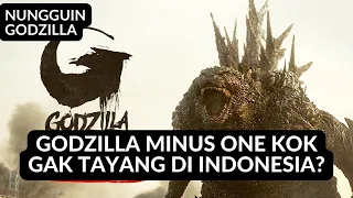 KENAPA GODZILLA MINUS ONE GAK TAYANG DI INDO?? | TANYA KENAPA #BIMOBAHASFILM #GODZILLA