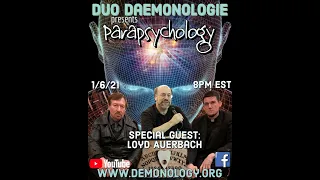 Duo Daemonologie presents Parapsychology w/ Loyd Auerbach