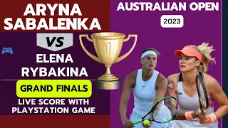 Sabalenka vs Elena Rybakina |Grand Finals l | Australian Open 2023 | PS Game