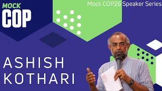 Ashish Kothari speaks at Mock COP26