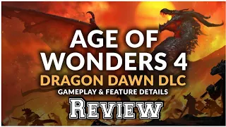 Age of Wonders 4 DLC Dragon Dawn 🐉gameplay & feature details Review