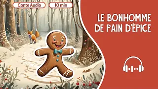 Le bonhomme de pain d'épice [Histoire à écouter pour enfants - 8 min] - Conte et Raconte
