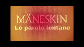 Le parole lontane - Maneskin - 1 hour