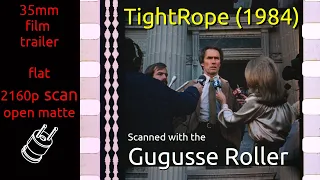 Tightrope (1984) 35mm film trailer, flat open matte, 2160p