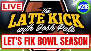 Late Kick Live Ep 216: Fixing Bowl Season | Coaching Carousel Impact | FSU Mood Tracker | Best Bets