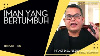 Iman yang Bertumbuh | Ibrani 11:6 | Morning Spirit - 27 Juni 2022