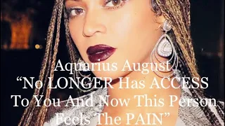 ♒️Aquarius, NOW THEY'RE FEELING THE PAIN BEING WITHOUT YOU 💔💔💔 August 2021 Tarot