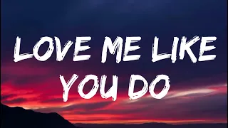 Ellie Goulding - Love Me Like You Do  (Lyrics) | Maroon 5, ZAYN, Justin Bieber
