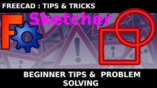 Learn FreeCAD: Beginners Sketcher Tutorial: Tips and Solving Problems in the Sketch Workbench