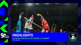 CS Volei Alba BLAJ vs. Volero LE CANNET - Match Highlights