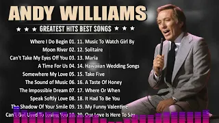 Andy Williams Greatest Hits Full Album 50- Best Of Andy Williams Songs - Legendary Songs