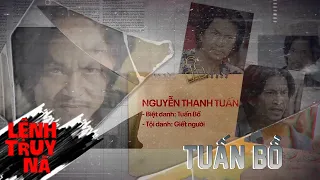 TUẤN BỒ | LỆNH TRUY NÃ | VIVU TV