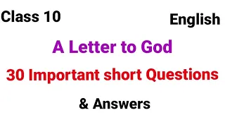 A Letter to God Class 10||30 Important Extra Question & Answer||First Flight||English