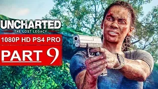 UNCHARTED THE LOST LEGACY Gameplay Walkthrough Part 9 [1080p HD PS4 PRO] - No Commentary