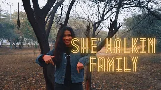 She' Walkin Family