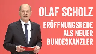 Olaf Scholz - Seine Eröffnungsrede als neuer Bundeskanzler (YouTube-Kacke)