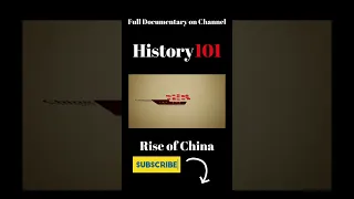 Rise of China | Short Documentary | Season 1 | Episode 3 | History 101 #documentary #education